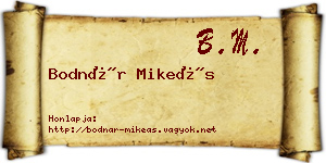 Bodnár Mikeás névjegykártya